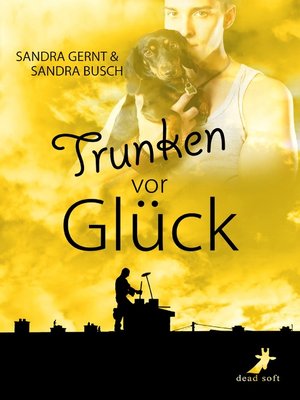 cover image of Trunken vor Glück